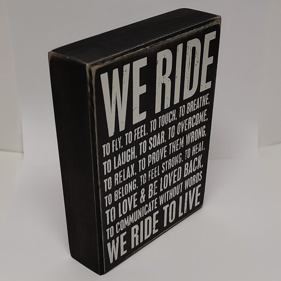 Classic Black and White Sign - We Ride to Live - Picture 2 of 2